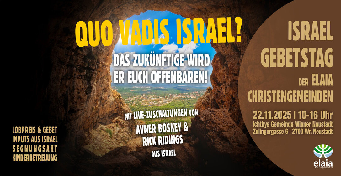 Israel Gebetstag der Elaia Christengemeinden Israel Gebetstag der Elaia Christengemeinden